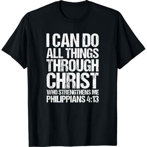 I Can Do All Things Through Christ Who Strengthens Me Shirt