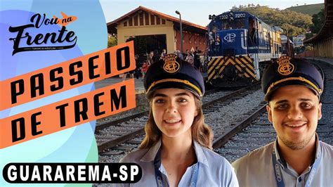 Saiba Tudo Sobre O Passeio De Trem De Guararema Sp Youtube