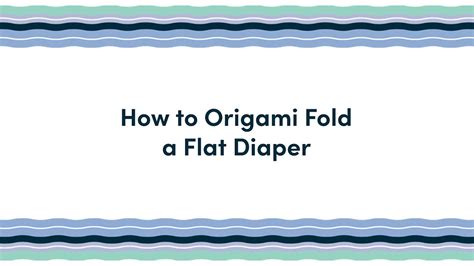 How To Origami Fold A Flat Diaper Youtube