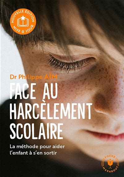 Face Au Harcèlement Scolaire Nouvelle édition La Méthode Concrète