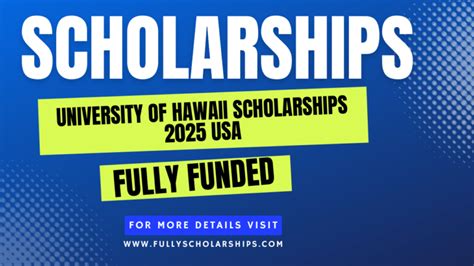 University of Hawaii Scholarships 2025 USA - Fully Scholarships