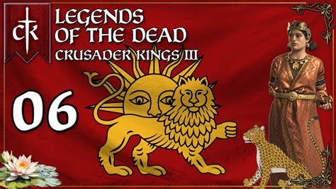 Let S Play Crusader Kings Iii Legends Of The Dead Persia Kesranid