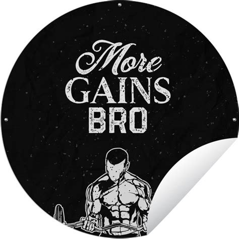 Tuincirkel Quotes More Gains Bro Spreuken X Cm Ronde