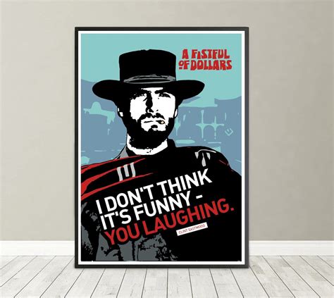 Clint Eastwood A Fistfull Of Dollars Movie Quote 1967 Spaghetti