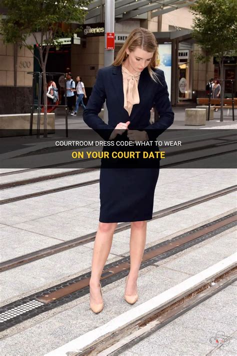 Courtroom Dress Code What To Wear On Your Court Date Shunvogue