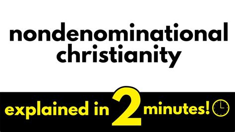 Nondenominational Churches Explained In 2 Minutes Youtube