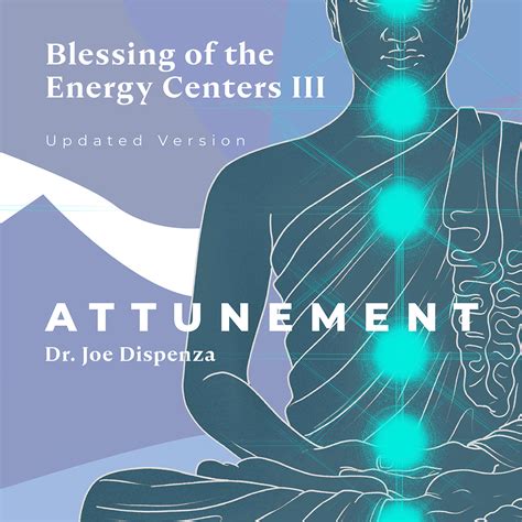 Blessing Of The Energy Centers Iii Attunement Updated Version By Dr