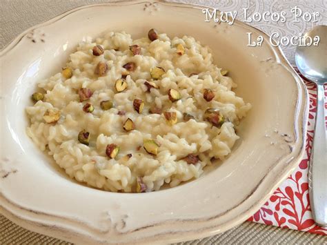 Muy Locos Por La Cocina Risotto De Queso Gorgonzola Y Pistachos