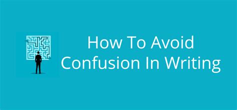 Confusion In Writing And How You Can Solve The Problems By Derek