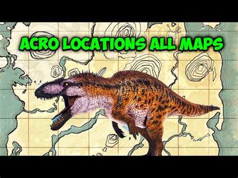 ark survival ascended acrocanthosaurus complete guide  map spawn