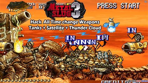 Metal Slug 3 Hack All Time Change Weapons Satellite Tanks