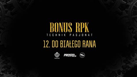 Bonus RPK DO BIAŁEGO RANA ft OloSolo Prod APmg WOWO YouTube