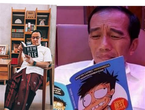 Bandingkan Foto Jokowi Baca Komik Dan Anies Baca Buku Eks Politisi