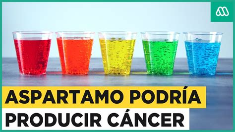 Aspartamo Podr A Producir C Ncer Qu Alimentos Lo Contienen Youtube