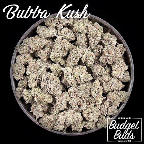 Bubba Kush Indica 1oz Budget Buds