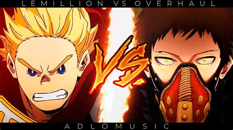 Lemillion Vs Overhaul Rap Boku No Hero Academia 2021 Adlomusic Youtube