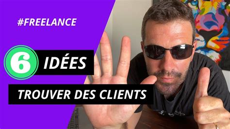 6 idées pour Trouver des Clients en Freelance Webmaster YouTube