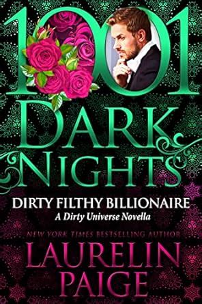 Amazon Dirty Filthy Billionaire A Dirty Universe Novella English