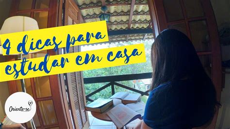 4 Dicas Para Estudar Em Casa Youtube