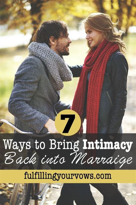 7 Ways To Bring Intimacy Back Into Marriage Intimacy In Marriage