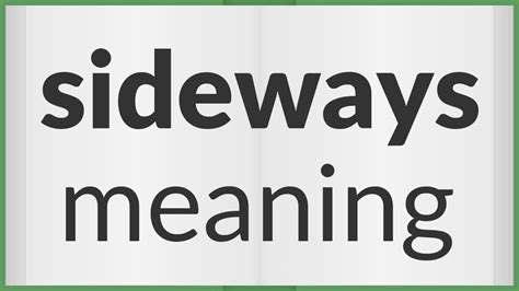 Sideways Meaning Of Sideways Youtube