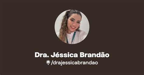 Dra Jéssica Brandão Linktree