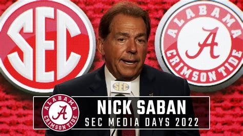 Nick Saban at SEC Media Days 2022 | Full Press Conference - Win Big Sports