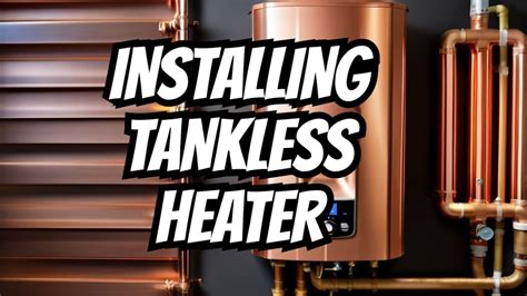 Upgrade Your Water System Rinnai Tankless Water Heater Installation Youtube