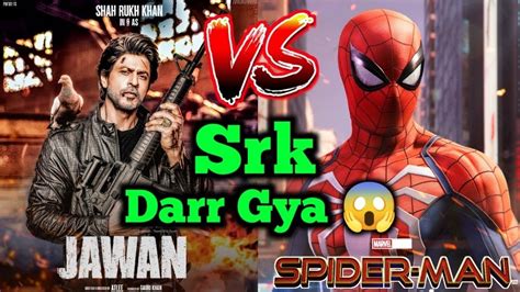 Shahrukh Khan Jawan Vs Spiderman 2 June Jawan Movie Jawan Teaser