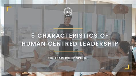 Characteristics Of Human Centred Leadership Youtube