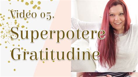 Superpotere Gratitudine Life Designer Crescita Personale Legge Di