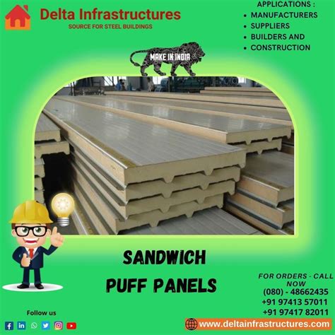 We Manufacture High Quality Sandwich Puff Wall Insulated Panel We Are