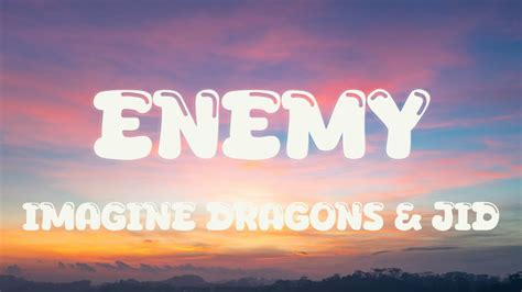 Imagine Dragons X Jid Enemy Lyrics Youtube Music