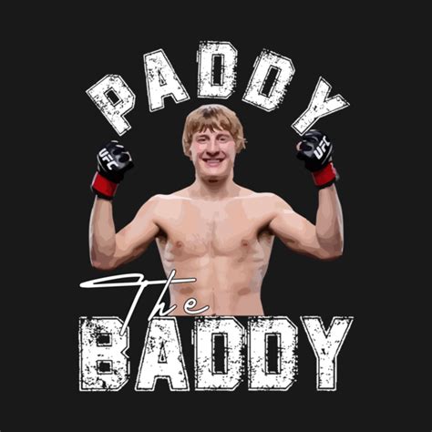 paddy the baddy - Paddy The Baddy - T-Shirt | TeePublic