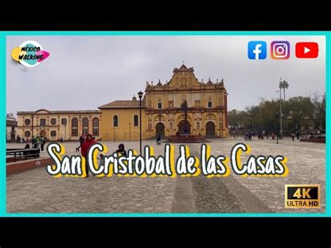 San Cristobal De Las Casas Walking Tour Chiapas Mexico Youtube