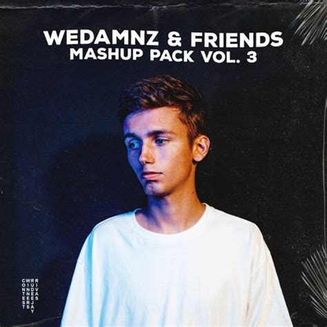 Stream Wedamnz Friends Mashup Pack Vol By Wedamnz Listen Online