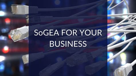 Sogea Why Your Business Needs It Nt Voice And Data Solutions