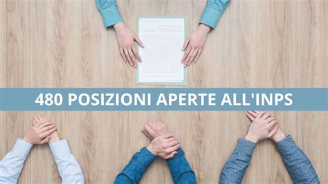 Pi Di Posizioni Aperte Per L Inps Requisiti E Candidatura