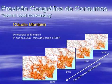 PPT Previsão Geográfica de Consumos Spatial Load Forecasting