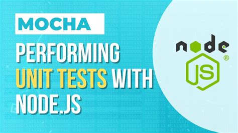 UNIT TESTS Using MOCHA For Defining And Running Unit Tests From Node