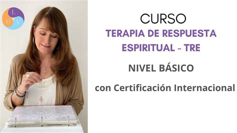 CURSO de Terapia de Respuesta Espiritual TRE Nivel Básico ONLINE