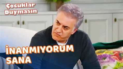 Haluk un Meltem e Güveni Kırıldı Çocuklar Duymasın Özel Klip YouTube