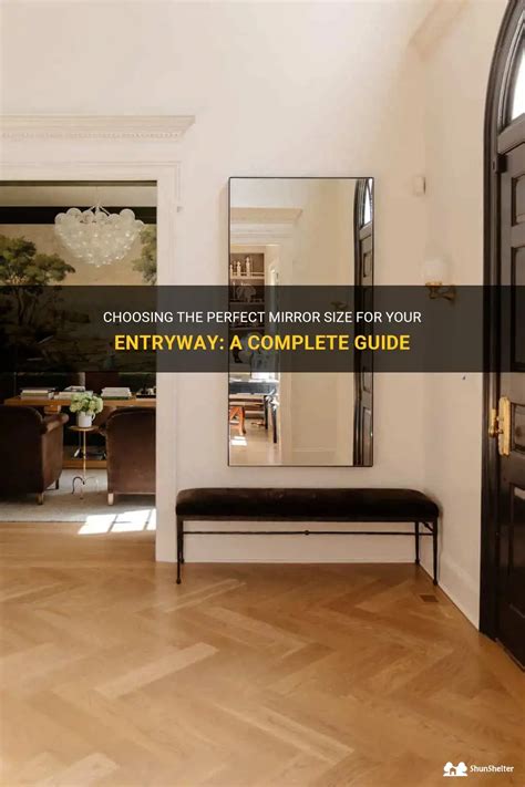 Choosing The Perfect Mirror Size For Your Entryway A Complete Guide