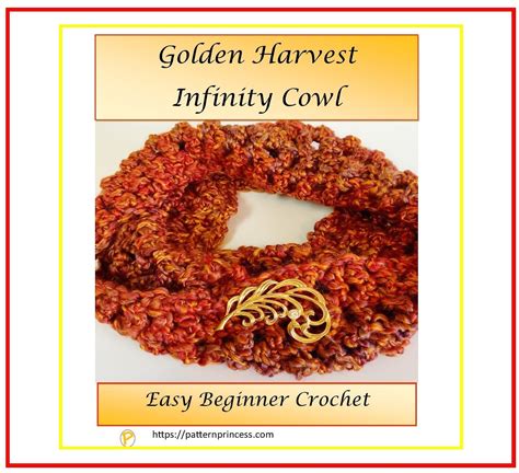 Golden Harvest Infinity Cowl Crochet Pattern Pattern Princess