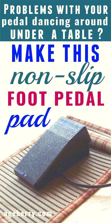 How To Sew A Non Slip Foot Pedal Pad For A Sewing Machine Or Serger