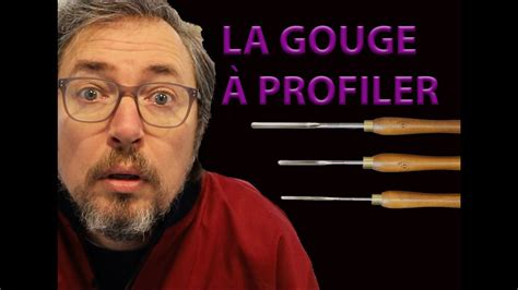 La Gouge Profiler Youtube