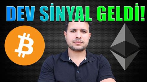 Dev Sinyal Geldi Bitcoin D N Ba L Yor Mu Ethereum Y Kseli I Bitti