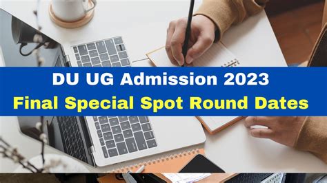 Du Ug Admission Final Special Spot Round Dates Released At