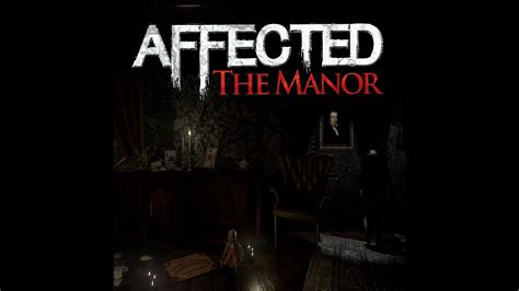 Affected The Manor Game Play Part 1 No Commentary Youtube