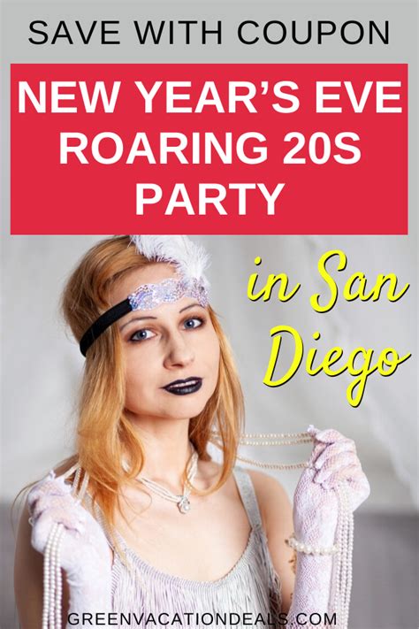 New Years Eve Roaring 20s Party In San Diego Coupon Roaring 20s